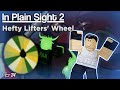 In plain sight 2  the hefty lifters wheel challenge