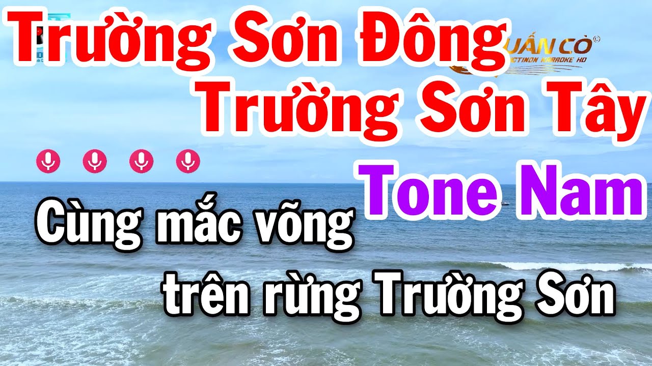 Karaoke Trường Sơn Đông Trường Sơn Tây Tone Nam Beat Hay Dễ Hát 2025