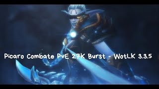 Picaro Combate 27K DPS Burst [WOW] 3.3.5