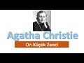 Agatha Christie - On Küçük Zenci -  3.Video (son) Sesli Kitap