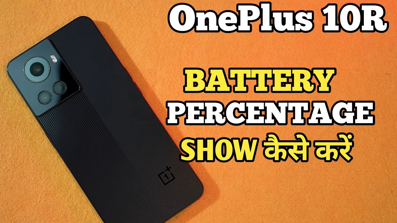 How To Show Battery Percentage in OnePlus 10R OnePlus 10R में Battery