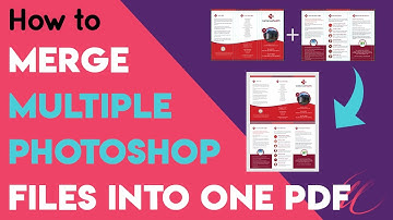 How to merge multiple photoshop files into one PDF