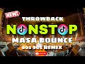 Throwback 80s 90s nonstop masa bounce remix 2024  dj jimzcore mixtape bunal