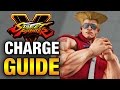 SFV - How to Play Charge Characters! [HD 60fps]