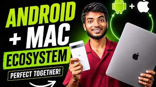Android Phone with MacBook – Full Ecosystem Setup!