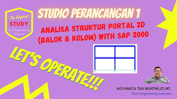 SP 1 ANALISA STRUKTUR PORTAL 2D DENGAN SAP 2000#portal2d#balokkolom#sap2000#analisastruktursap2000
