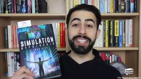 The Simulation Hypothesis | One Minute Book Review