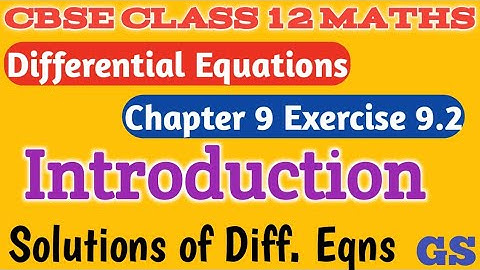 Chapter 9 - Ex: 9.2 DIFFERENTIAL EQUATIONS | Introduction | CBSE Class 12th Maths in Tamil |NCERT|GS