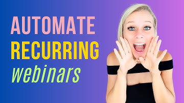 How To Automate Recurring Webinars For Maximum Attendance