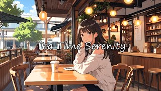 Tea Time Serenity: a LOFI HipHop encompassing a peaceful moment of enjoying tea in a Japanese cafe