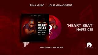 Heart Beat By Naffz Cee Official Audio