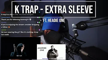 K Trap x Headie One - Extra Sleeve (Official Video) [Reaction] | LeeToTheVI
