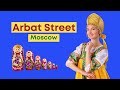 Arbat Street, Moscow