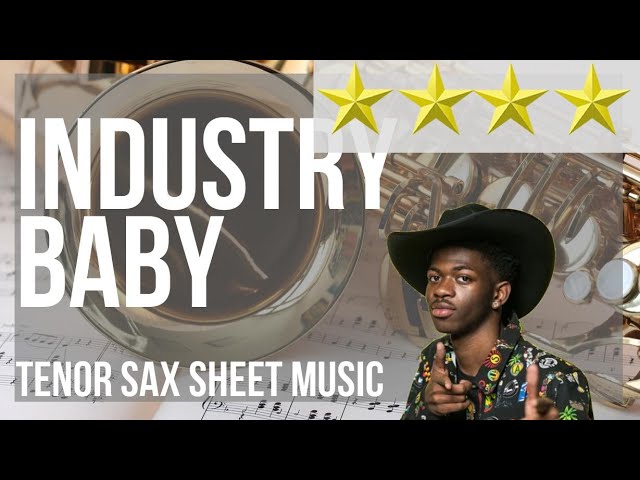 Tenor Sax Sheet Music: How to play Industry Baby by Lil Nas X ft