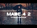 Made 4 2 - Tatiana Manaois [Lyrics Video]