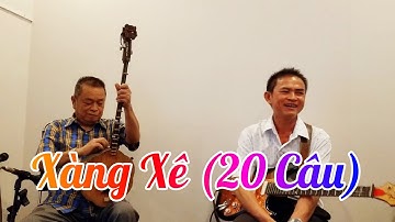 Hòa tấu XÀNG XÊ 20 câu cùng thầy Văn Hải | Nhạc Sĩ Văn Sơn