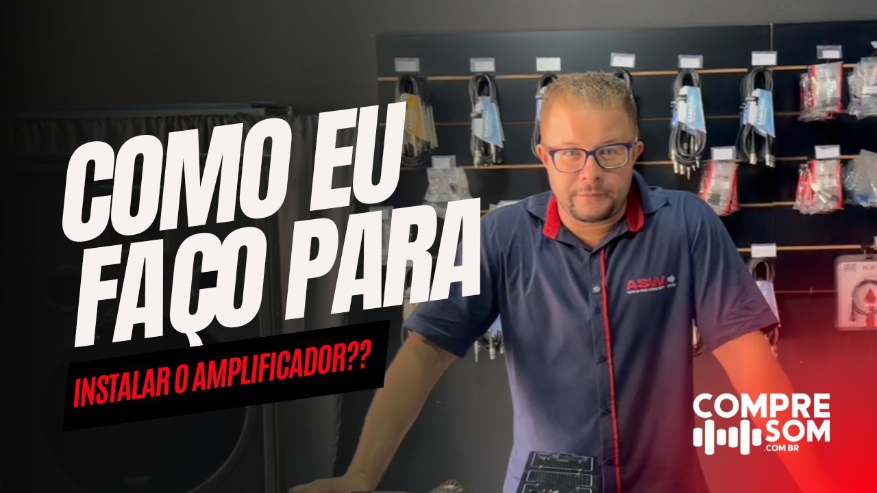 Instalando um amplificador ASW do zero