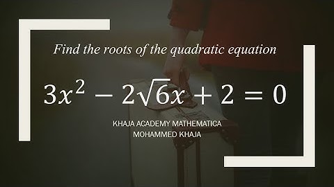 Find the roots of the quadratic equation 3x^2-2√6 x+2=0