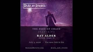Ruin and Reverie - The Seed of Chaos (Album Teaser) feat. Ray Alder of Fates Warning