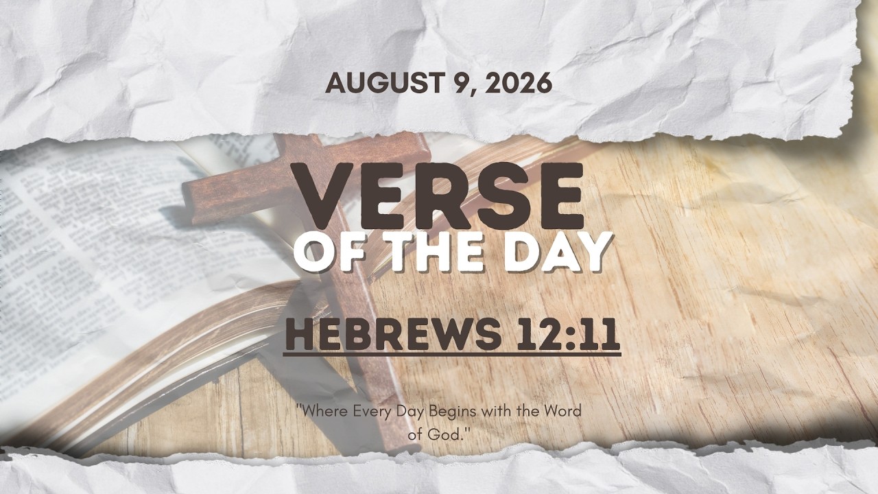 Verse of the Day | Hebrews 12:11 [August 9, 2026]