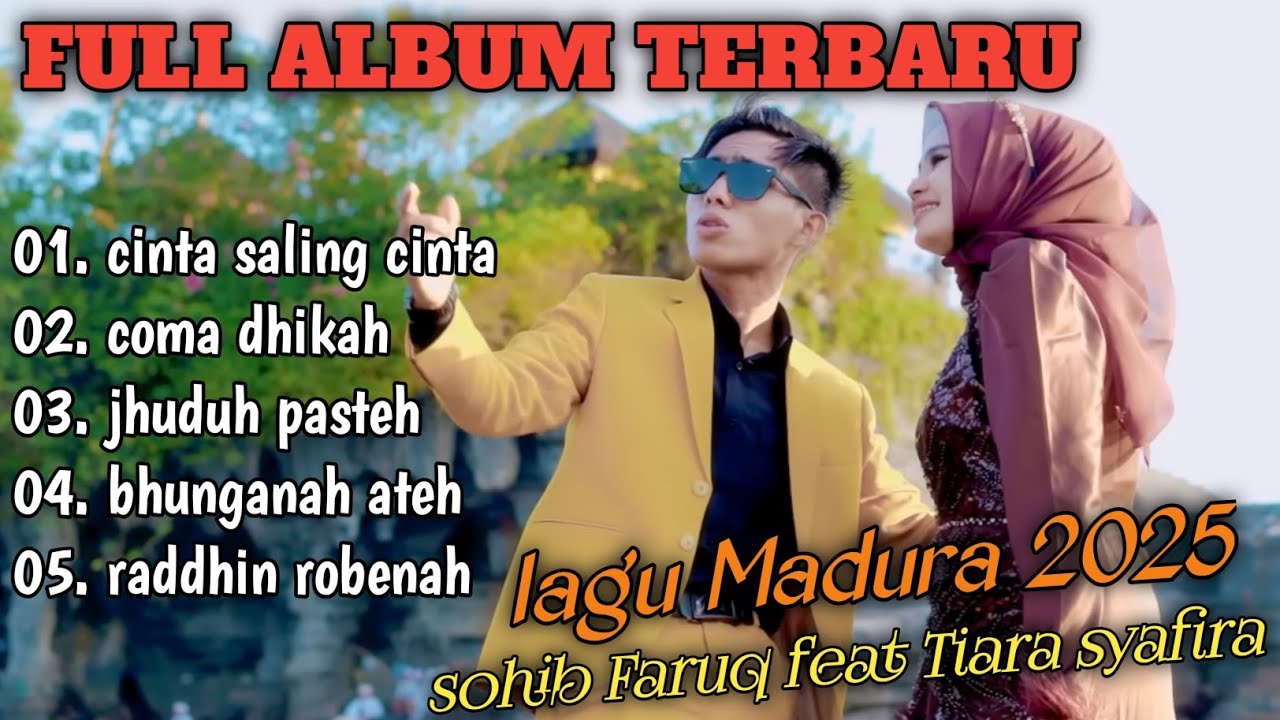FULL ALBUM SOHIB FARUQ DAN TIARA SYAFIRA || lagu Madura terbaru 2025 || viral tiktok 