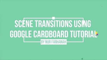 Tutorial Scene Transition using Google Cardboard in Unity