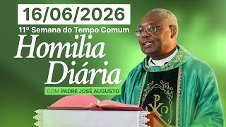 HOMILIA DIÁRIA | 11º Semana do Tempo Comum