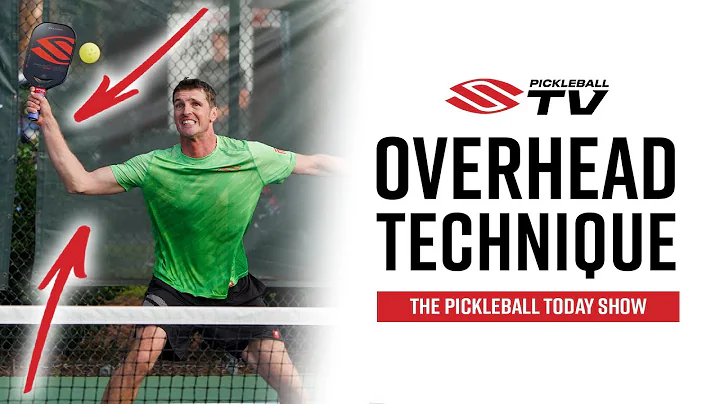 Learn the Pickleball Overhead Slam  to Finish The ...