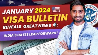 January 2024 Visa Bulletin reveals great news: India's dates leap forward! | Smart Green Card