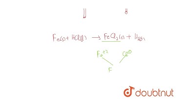 Select the correct statements about the following reaction: Fe + HCL to FeCl_2 + H_2 1. The reac...