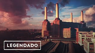 Pink Floyd - ANIMALS (ÁLBUM LEGENDADO)