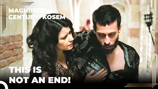 Sultan Ahmed Says Kosem Goodbye for the Last Time | Magnificent Century Kosem