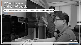 [2021 ETRI Technology Report(ENG) ⑧] ICT will be eyes and ears of people