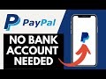 How To Set Up PayPal Account Without Bank Account And Get Paid
