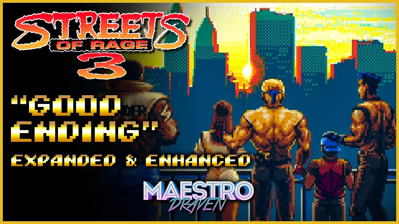 Good Ending (Expanded & Enhanced) - STREETS OF RAGE 3