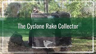 The Cyclone Rake Collector