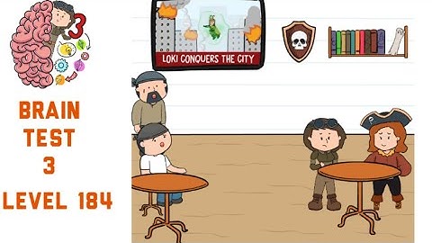 Brain Test 3 Level 184 Mary took Alyx to Tortuga. Alyx needs a glimpse of hope Walkthrough