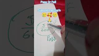 Pass Or Fail #shorts #shortvideo #maths #pass #fail #bollywood #drawing #myvideo #art #myart