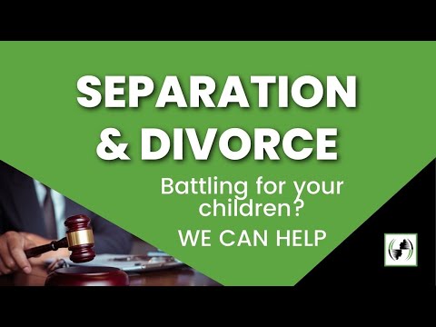 Separation & Divorce  Are you Battling for your Children
