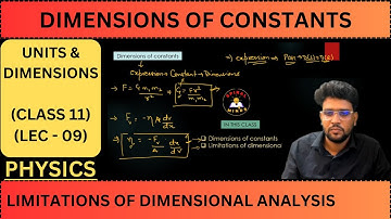 DIMENSIONS OF CONSTANTS | LIMITATIONS OF DIMENSIONAL ANALYSIS | PHYSICS CLASS 11 U&D | SPIRAL MINDS