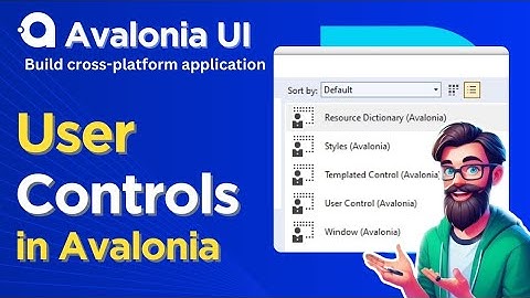 Avalonia Tutorial: User Controls in Avalonia UI | User Control | Visual studio | Cross Platform