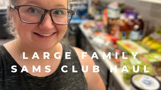SAMS CLUB HAUL FOR LARGE FAMILY || FAMILY OF 7 GROCERIES