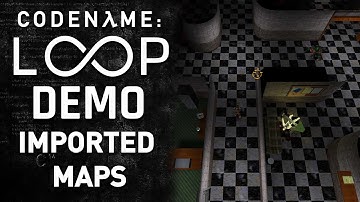 Codename: Loop Demo - BSP Imported Maps