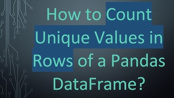How to Count Unique Values in Rows of a Pandas DataFrame?