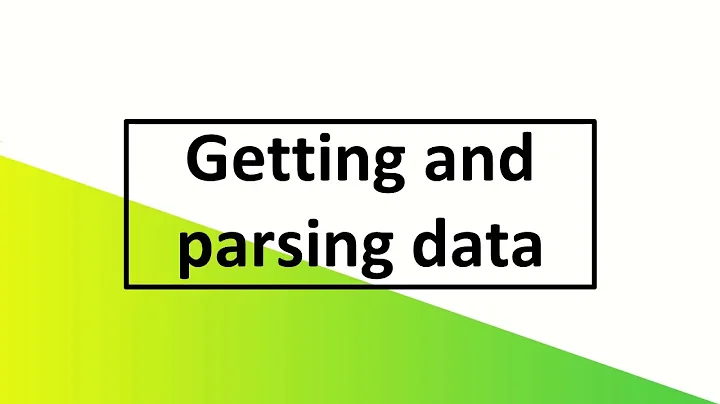 007 Getting and parsing data