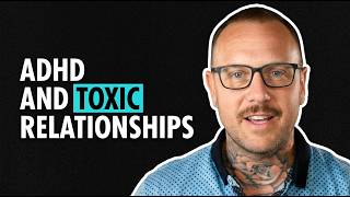 ADHD and Toxic Relationships — Why RSD Keeps You Trapped and How to Break Free Wealth