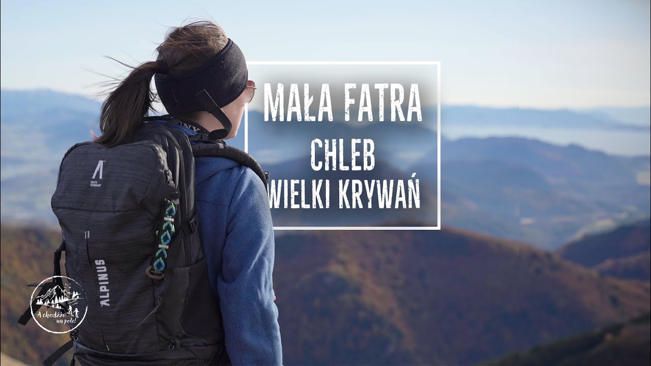 Wielki Krywań, Chleb - Mała Fatra [19.10.2024]