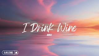 Adele - I Drink Wine (8D Effect)