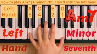 Piano Lesson 196 How to play Am7 A minor seventh chord with the left hand play along tutorial
