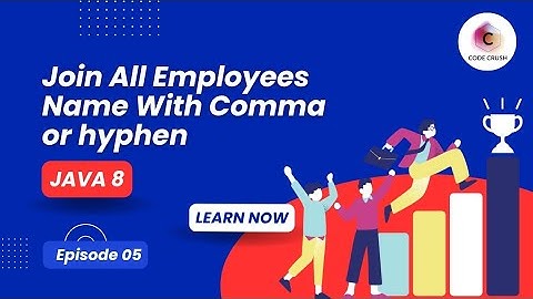 Join All Employees Names Using Stream API Java 8  | Java 8 Interview Questions